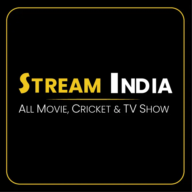 STREAM INDIA APP